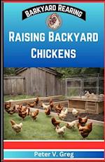 Raising Backyard Chickens