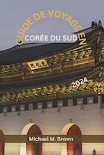 Guide de Voyage En Corée Du Sud 2024