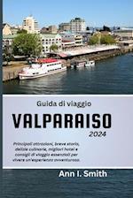 Guida Di Viaggio Valparaiso 2024