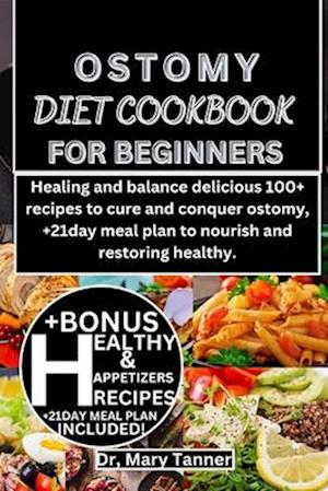 Ostomy Diet Cookbook for Beginners