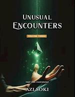 Unusual Encounters