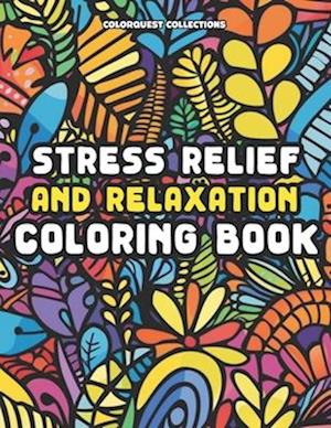 Stress Relief and Relaxation Coloring Book