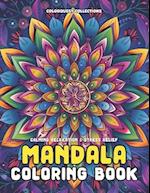 Calming Relaxation & Stress Relief Mandala Coloring Book
