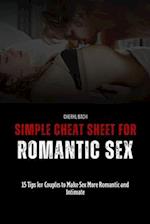 Simple Cheat Sheet for Romantic Sex