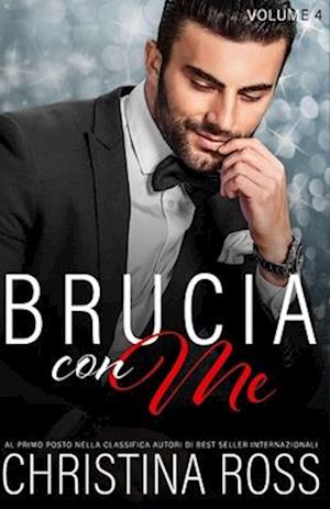 Brucia con Me (Volume 4)