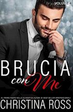 Brucia con Me (Volume 4)