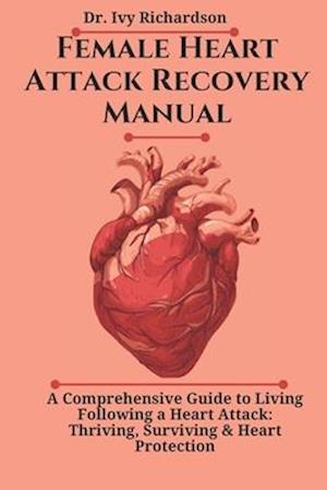 Female Heart Attack Recovery Manual