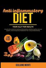 ANTI INFLAMMATORY DIET- Your ally for health (+10 specific recipes)