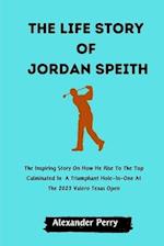 The Life Story of Jordan Spieth