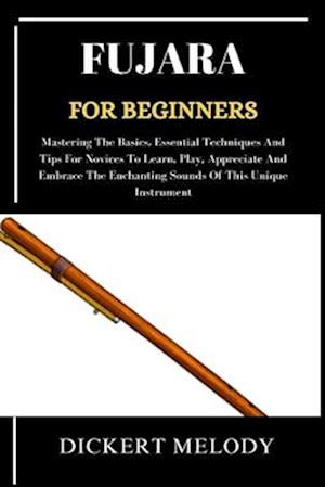 Fujara for Beginners