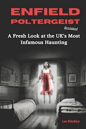 Enfield Poltergeist Revisited