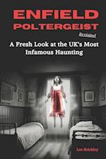 Enfield Poltergeist Revisited