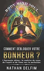 Comment débloquer votre bonheur ?