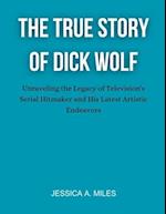 The True Story Of Dick Wolf