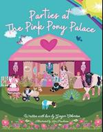 Parties at The Pink Pony Palace