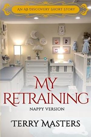 My Retraining (nappy Version)