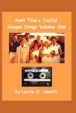 Aunt Tina's Joyful Gospel Songs Volume One