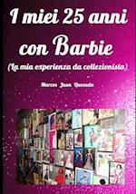 I miei 25 anni con Barbie.