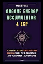 Orgone Energy Accumulator and ESP