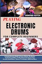 Playing Electronic Drums for Complete Beginners