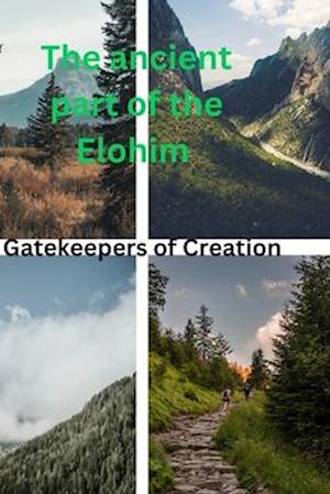 The ancient part of the Elohim