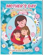 Mother's Day Coloring Book for Kids ages 4-8