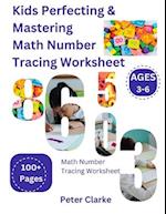 Kids Perfecting & Mastering Math Number Tracing Worksheet