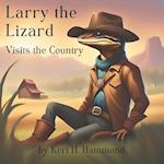 Larry the Lizard, Visits the Country