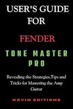User's Guide For Fender Tone Master Pro