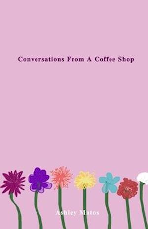 Conversations From A Coffee Shop