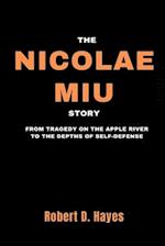The Nicolae Miu Story