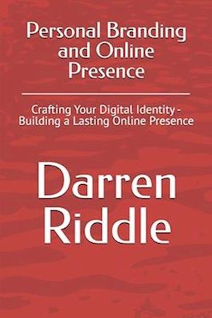 Personal Branding and Online Presence