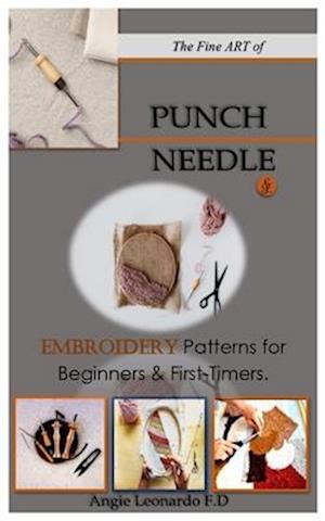 The Fine ART of PUNCH NEEDLE.