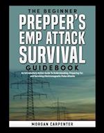 The Beginner Prepper's EMP Attack Survival Book
