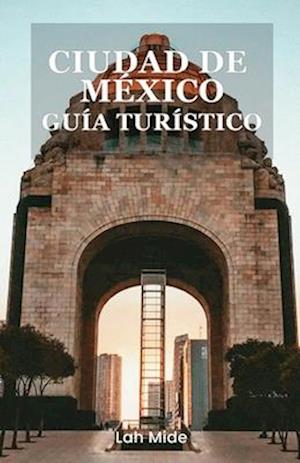 Ciudad de México Guía Turístico