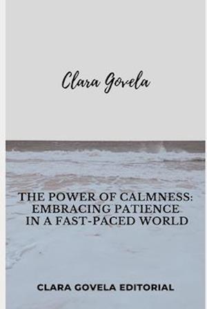 The Power of Calmness