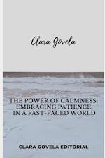 The Power of Calmness