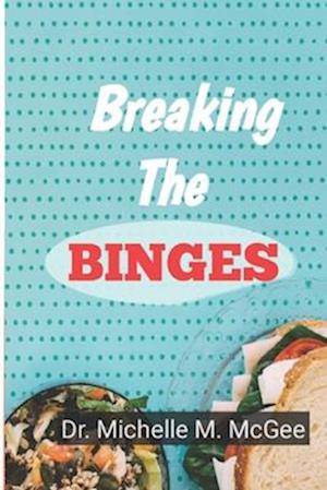 Breaking The Binges