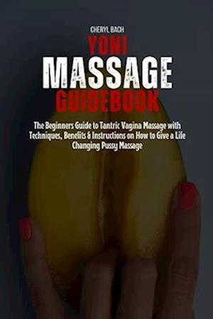 Yoni Massage Guidebook