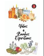 Velas e Banhos Espirituais