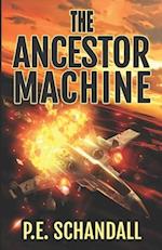 The Ancestor Machine