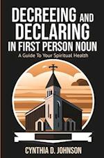 Decreeing and Declaring in the First-Person Noun