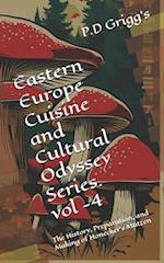 Eastern Europe Cuisine and Cultural Odyssey Series. vol -4