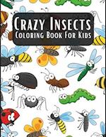 Crazy Insects Coloring Book For Kids