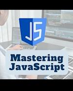 Mastering JavaScript