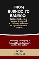 From Bushido to Bamboo