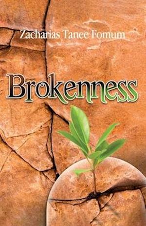 Brokenness