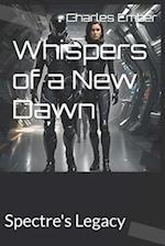 Whispers of a New Dawn