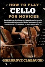 How to Play Cello for Novices