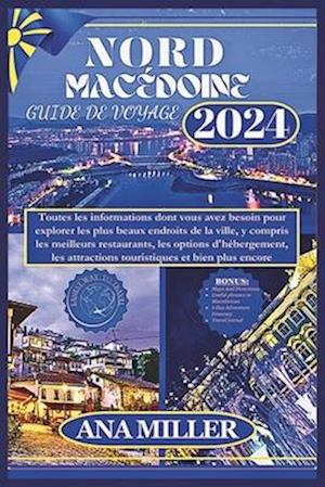 Guide de voyage de la Macédoine du Nord 2024